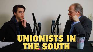 Chalkboard History Vol. 2: Unionists in the South | Ep. 74