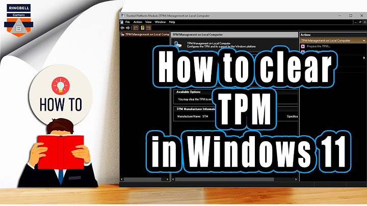 Clear tpm windows 10 là gì