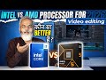 Intel vs AMD Processor for Video Editing in 2026 🔥 कौन सा Better है? ⚡ Full Comparison!