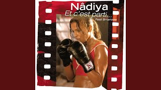 Video thumbnail of "Nâdiya - Et C'est Parti ... (Radio Edit)"