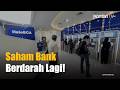 Saham Bank Belum Bangkit, Investor Masih Waspada