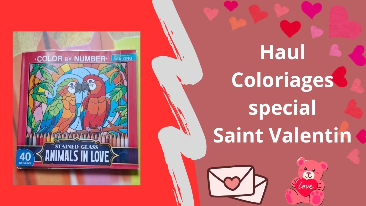 Haul Coloriages Special Saint Valentin
