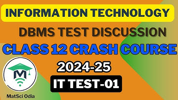 IT Class 12  Crash Course Subjective Test Discussion - DBMS (MatSciOdia)