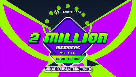 Celebrating 2 MILLION MEMBERS in the HTB Multiverse!