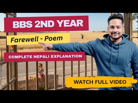 Farewell poem Nepali explanation- BBS second year