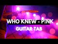 Who knew - Pink Guitar Tab