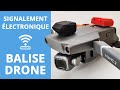 Balises de signalement lectronique  distance pour les drones