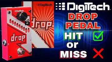 The Digitech Drop Pedal: Does it ACTUALLY Solve Drop Tuning?