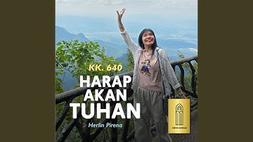 Harap Akan Tuhan (KK. 640)