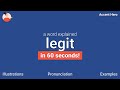 LEGIT - Meaning and Pronunciation