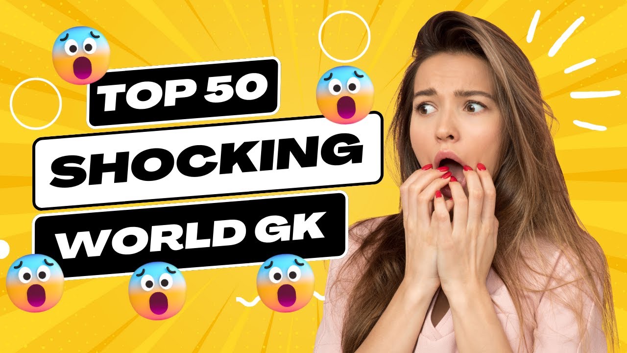 World top 50 shocking GK quiz for all YouTube