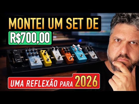 I put together a pedalboard for 700 reais | A thought for 2026