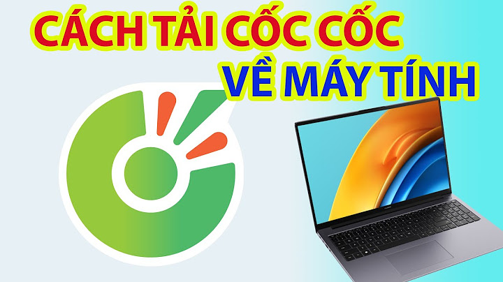 Tải cốc cốc về máy tính như thế nào