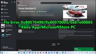 Fix Forza Horizon 6 Not Installing Error 0x80070490/0x80070005/0x87e00005 Xbox App/MicrosoftStore PC