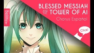 'Blessed Messiah of the Tower of Ai'  (Vocaloid) Fandub Español - Belthy