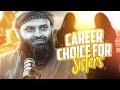 Career Choice for Sisters | Sharif Abu Hayat Opu