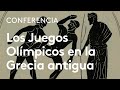 Los Juegos Olímpicos en la Grecia antigua | Fernando García Romero