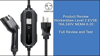 Level 2 Charger REVIEW!! - Workersbee 16A 240V ADJUSTABLE EVSE.  Full REVIEW and TEST!