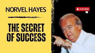 The Secret of Success | Norvel Hayes Classic