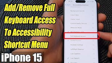 iPhone 15/15 Pro Max: How to Add/Remove Full Keyboard Access To Accessibility Shortcut Menu