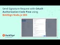 Send Signature Request with OAuth Authorization Code Flow using BoldSign Node.js SDK