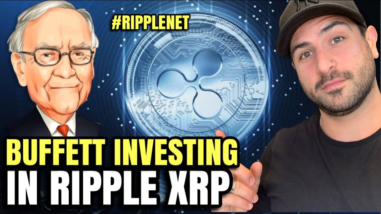 XRP (Ripple) Warren Buffett Massive Backing Into Bank Its