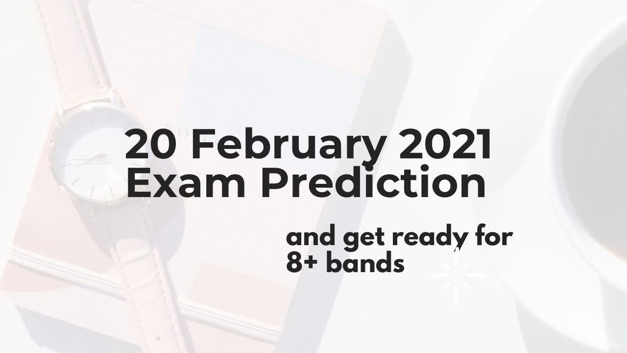 20 February 2021Exam Prediction
