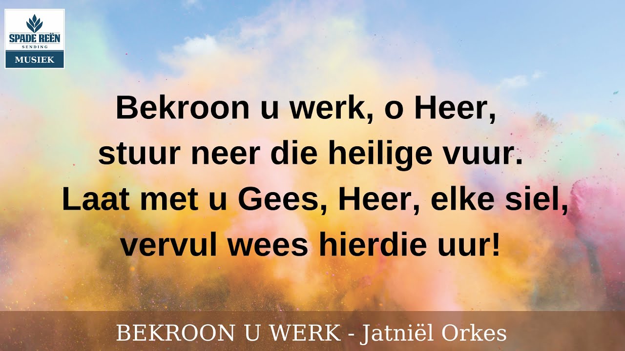 Bekroon u werk, o Heer