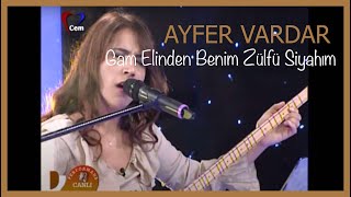 Ayfer Vardar - Gam Elinden Benim Zülfü Siyahım Resimi