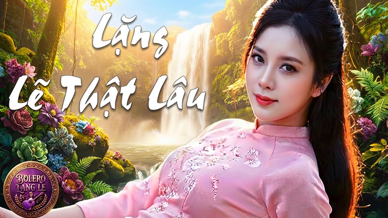 Liên khúc bolero lặng lẽ nghe là muốn ngồi yên thật lâu