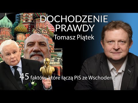 45 faktów, które łączą PiS ze Wschodem - R. Gruca - H. Gill-Piątek - A. Rozenek -T. Piątek