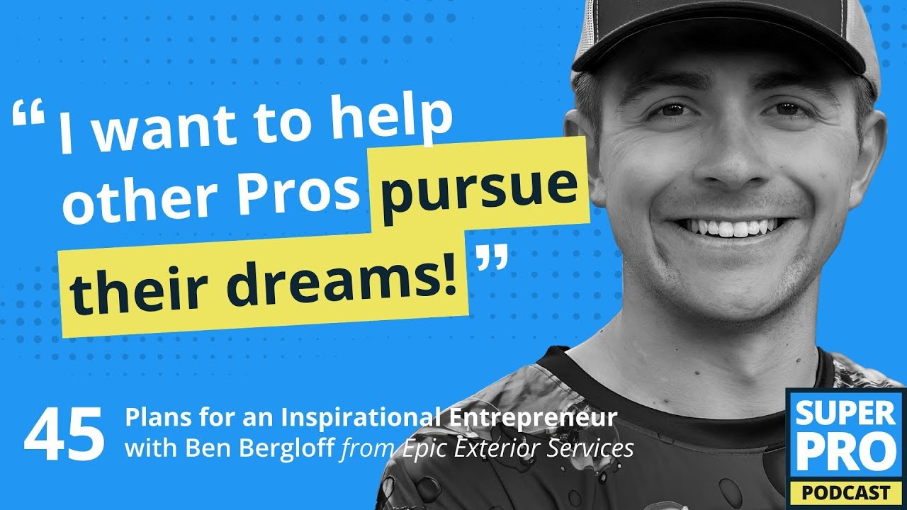 Superpro Podcast #45: Epic Plans for an Inspirational Entrepreneur - Ben Bergloff