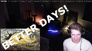 Chris Reacts To Currents  Better Days