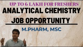 Analytical Chemistry Job Opportunity | Analytical Chemist Salary | MPharm, MSc | Freshers | Scope