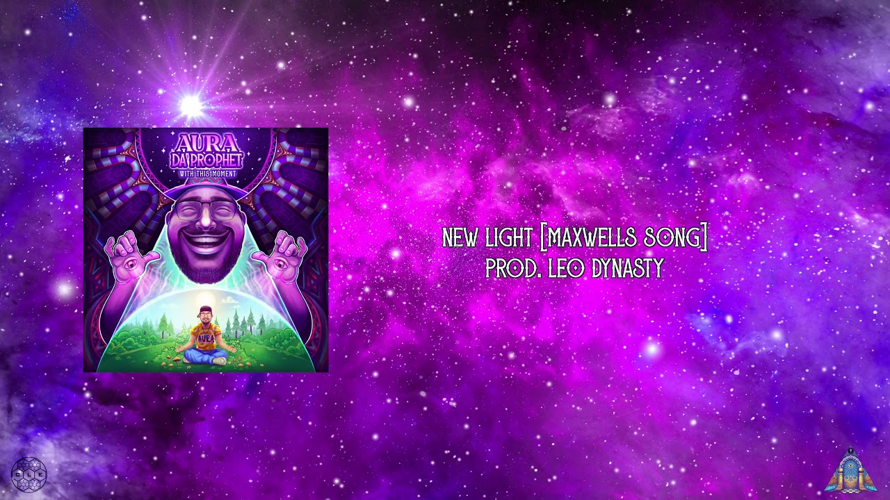 Watch Aura Da Prophet - New Light (Maxwell's Song) on YouTube Watch Aura Da Prophet - New Light (Maxwell's Song) on YouTube