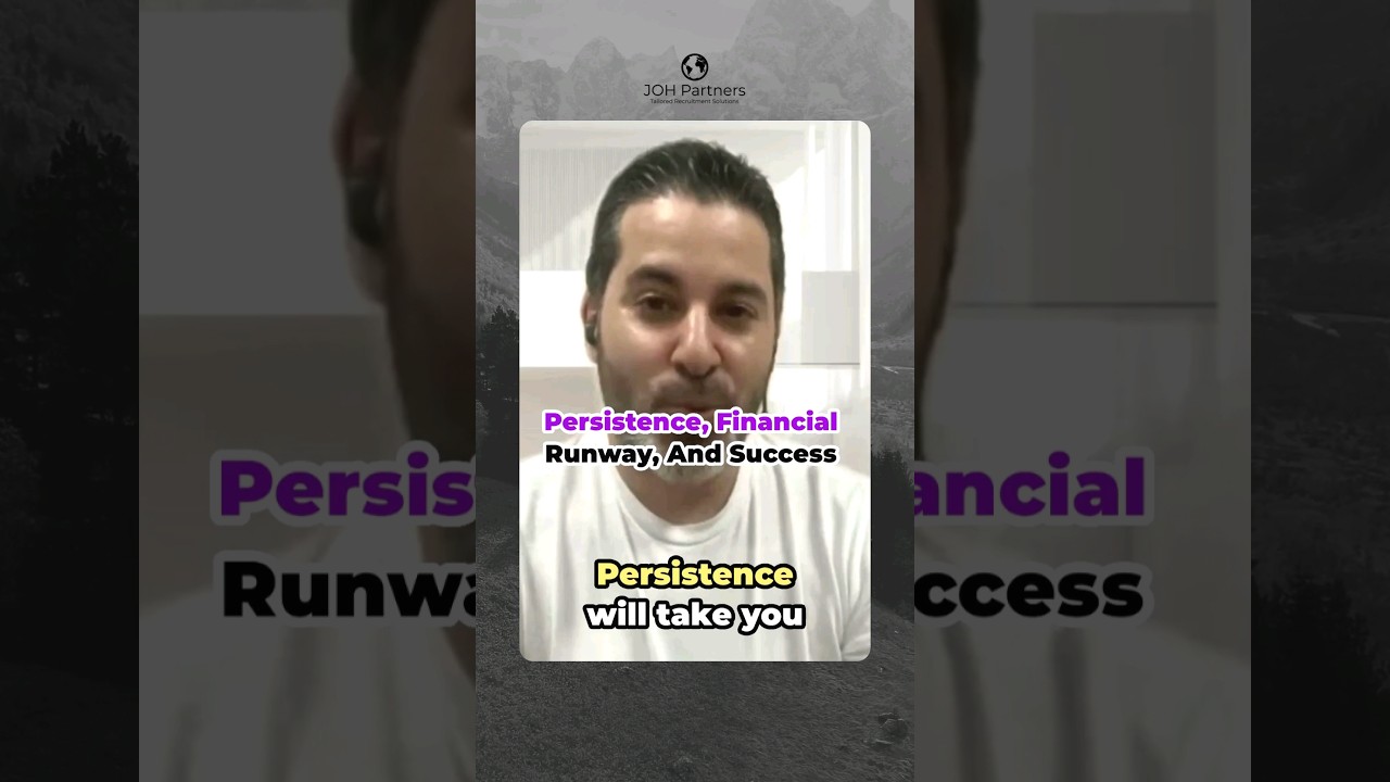Persistence, Financial Runway And Success 