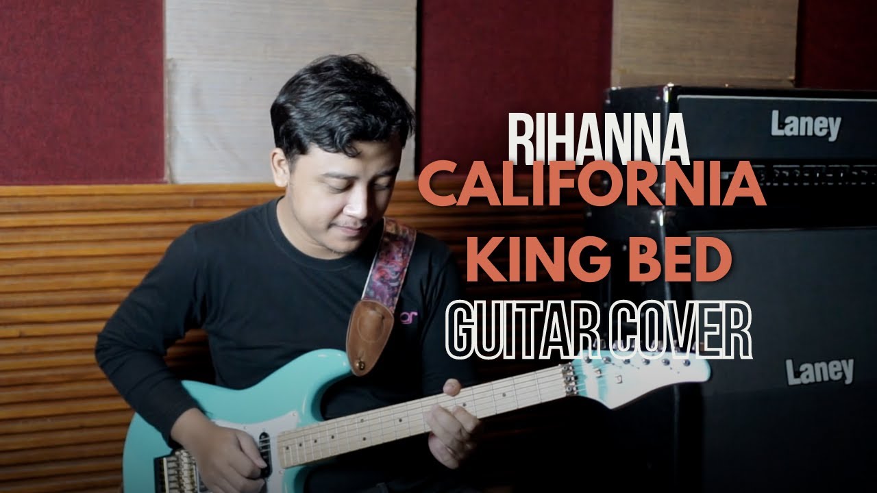 Rihanna California King Bed Guitar Cover Guitar One YouTube