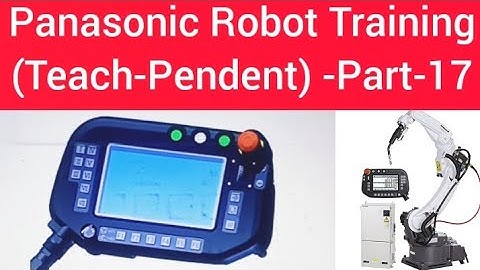 Panasonic Robot Training (Teach-Pendent) - Part-17 !