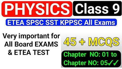 Physics MCQs for SST SPSC Test Preparation  9th Class Physics MCQsUnit 01 to Unit No 05| #physics