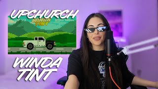 Upchurch - "WINDA TINT" | REACTION