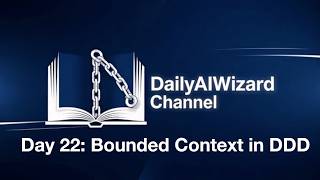 Architecture Day 22: Bounded Contexts and Aggregates in DDD