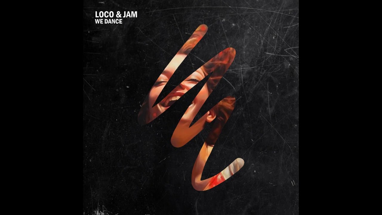 Loco & Jam - We Dance