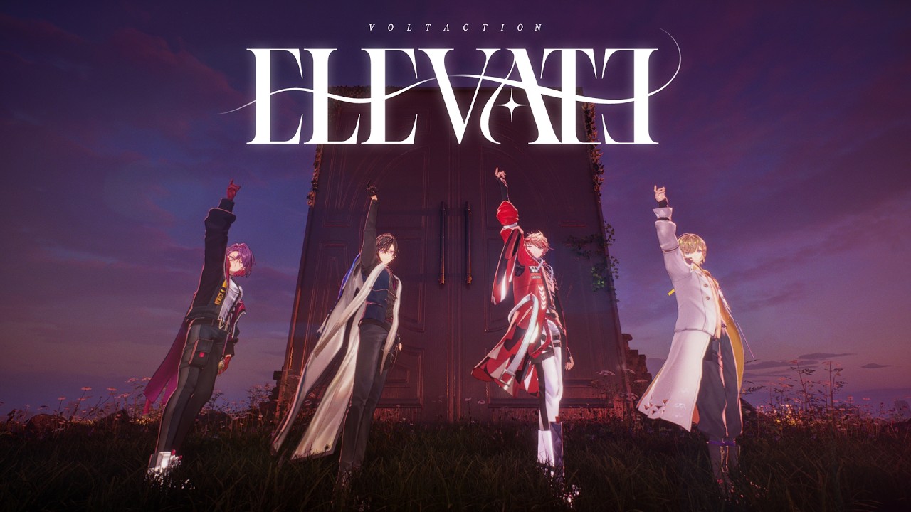 【MV】ELEVATE #VOLTACTION