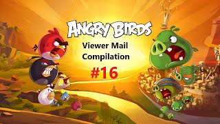 Angry Birds Viewer Mail Compilation #16