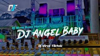 DJ ANGEL BABY || DJ SLOW BASS VIRAL TIKTOK!!