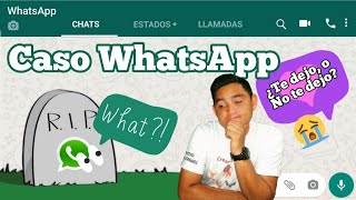 TE DEJO O NO TE DEJO - EL CASO WHATSAPP EXPLICADO