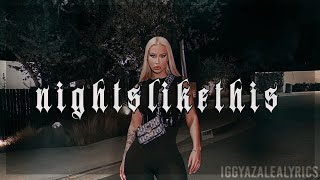 Iggy Azalea - Nights Like This (Snippet) | Lyrics