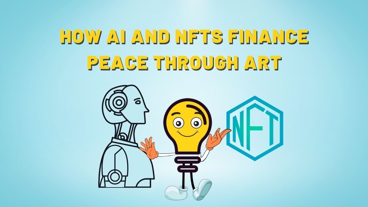 How AI and NFTs finance peace through art