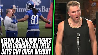 Pat McAfee Reacts: Giants Cut Kelvin Benjamin Over Weight Gain