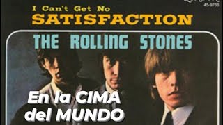 Con SATISFACTION los Rolling Stones alcanzan LA CIMA DEL MUNDO